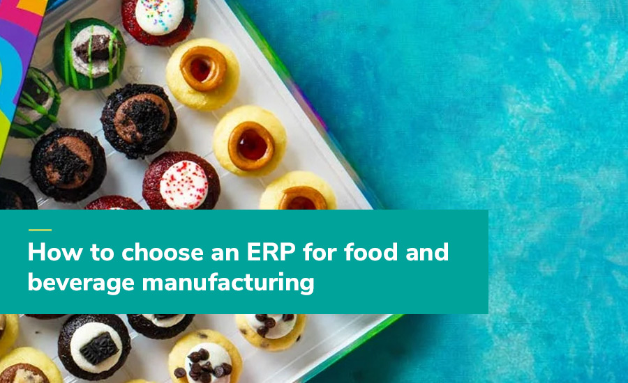 How to choose an ERP for food and beverage manufacturing webcast